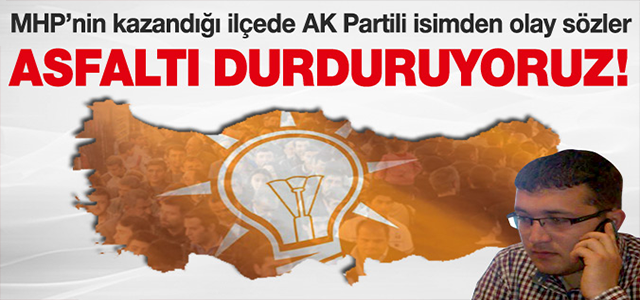Şabanözü'nde seçimi MHP'ye karşı kaybeden AKP'li tehdit savurdu