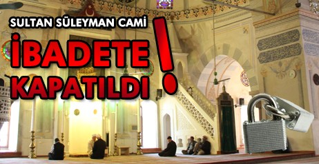 455 yıllık tarihi geçmişiyle Çankırılıların ibadet mekanlarının başında gelen Sultan Süleyman Cami'nde süren restorasyon çalışması nedeniyle cami 13.04.2013 tarihi itibarıyla ibadete kapatıldı.  Camii restorasyon nedeniyle 730 gün ibadete kapalı kalacak.