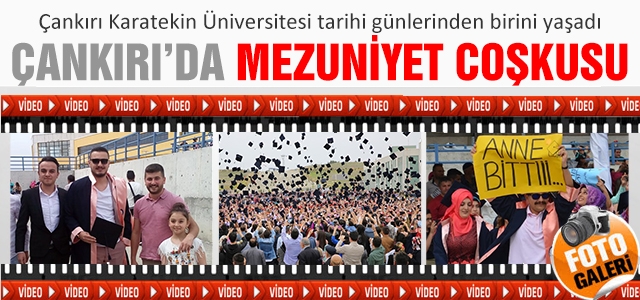 Çankırı Karatekin Üniversitesinde mezuniyet coşkusu!