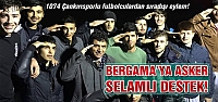 1074 Çankırıspor'dan asker selamlı destek!