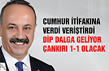 CHP'li Atalay "Dip dalga geliyor, Çankırı 1-1 olacak"