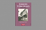 Bir asırlık tarihe sahip Çankırı Türk Ocağı kitaplaştı!