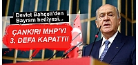Bahçeli Çankırı MHP'yi 3. defa kapattı!
