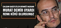 Murat Demir, Basın Susarsa Demokrasi Yaralanır