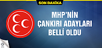 MHP’nin Çankırı adayları belli oldu