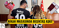 Nikah masasında Beşiktaş aşkı!