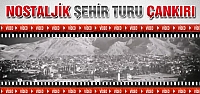 Nostaljik Şehir Turu Çankırı -VİDEO-