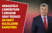 Akbaşoğlu, Çankırı’dan 1. Sıradan aday gösterilecek iddiası! AK Parti kulislerini karıştırdı...