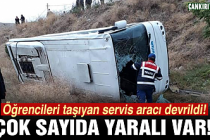 Çankırı'da öğrenci servisi kaza yaptı!