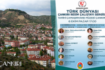 Türk Dünyası Çankırı Resim Çalıştayı Sergisi 6 Ekim’de..