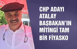 CHP'li Atalay: "Başbakan’ın Mitingi...