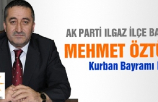 Mehmet Öztürk Kurban Bayramı Mesajı