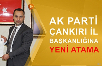AK Parti Çankırı İl Başkanlığına yeni atama!