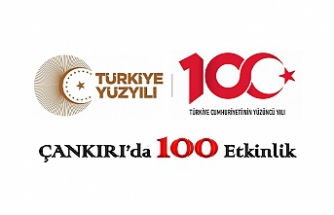Cumhuriyetimizin 100. Yılında Çankırı’da 100 etkinlik yapılacak!