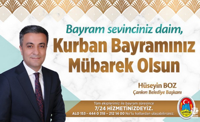 Çankırı Belediye Başkanı Hüseyin Boz’un Kurban Bayramı Mesajı