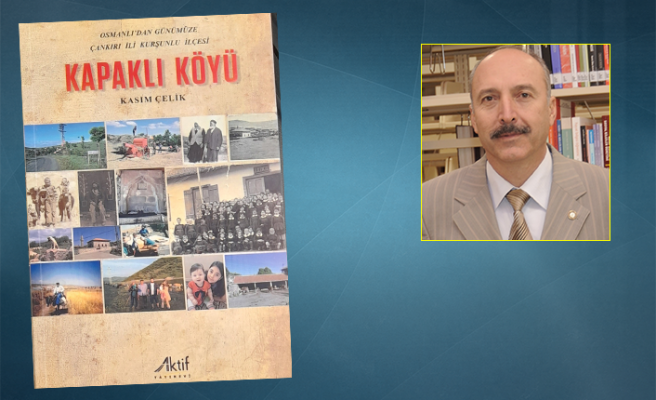 Osmanlıdan Günümüze Kurşunlu İlçesi Kapaklı Köy tarihi kitaplaştı!