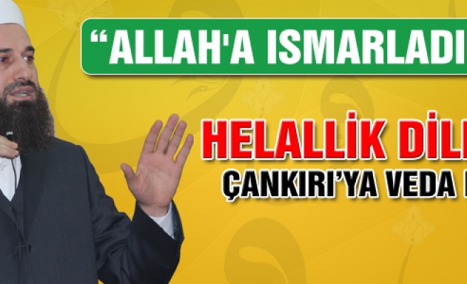 Ahmet Mollamehmetoğlu Çankırı’ya veda etti. 
