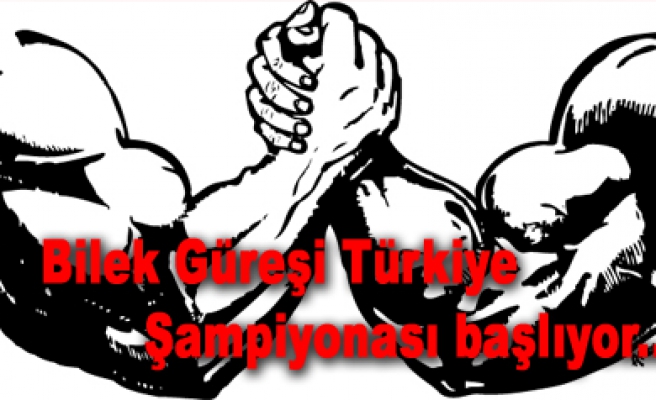 Bilek Güreşi Türkiye Şampiyonası  Çankırı da başlıyor...