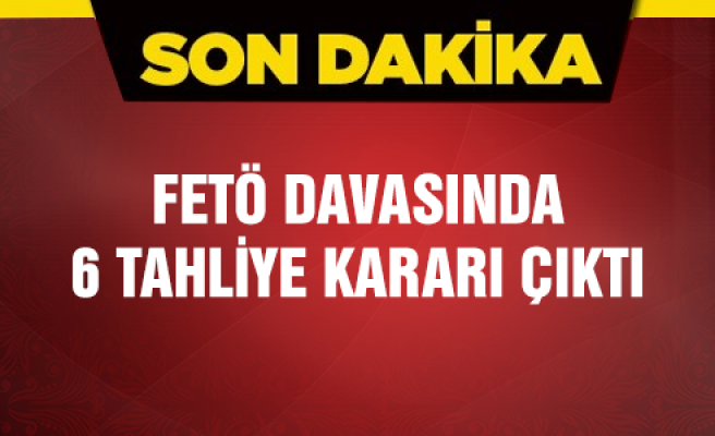  Çankırı'da FETÖ davasında 6 tahliye kararı çıktı!