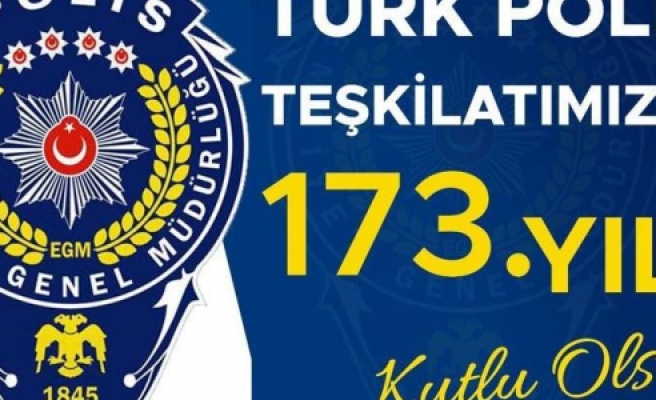 Türk Polis Teşkilatımızın 173. Kuruluş Yıldönümü Kutlu Olsun 