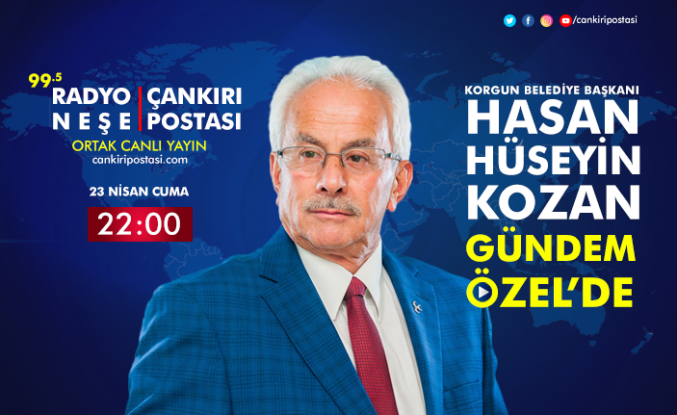 Korgun Belediye Başkanı Hasan Hüseyin Kozan, Gündem Özel canlı yayınına konuk oluyor!