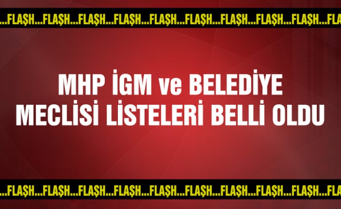 MHP Çankırı belediye ve il genel meclis üyesi aday listeleri burada!