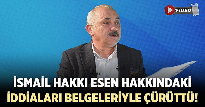 MHP Çankırı Belediye Başkan Adayı Esen İddiaları imzalı belgelerle çürüttü!