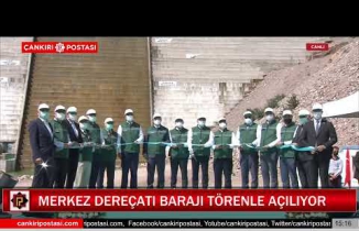 Merkez Dereçatı barajı törenle açılıyor!
