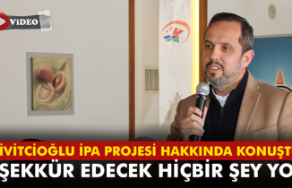Çivitcioğlu İPA Projesi Hakkında Konuştu!